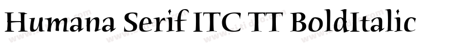 Humana Serif ITC TT BoldItalic字体转换